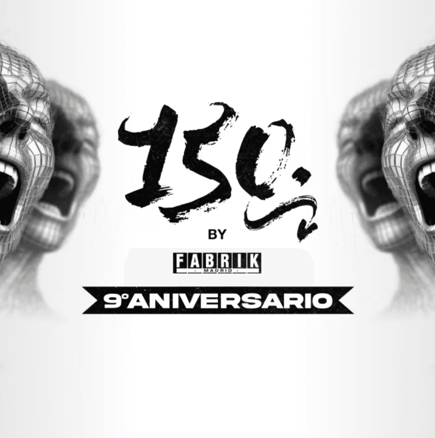 Cartel de 150 by Fabrik - 9º Aniversario