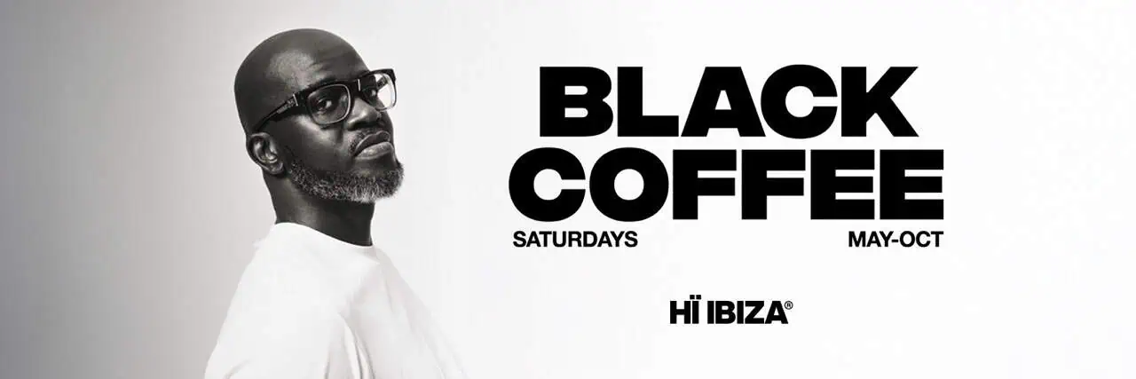 Cartel de Black Coffee at Hï Ibiza