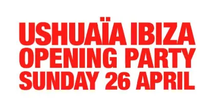 Cartel de Ushuaïa Ibiza Opening Party